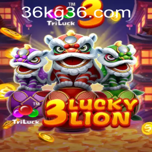 Exploring the Thrilling World of 3LUCKYLION at KG36.com